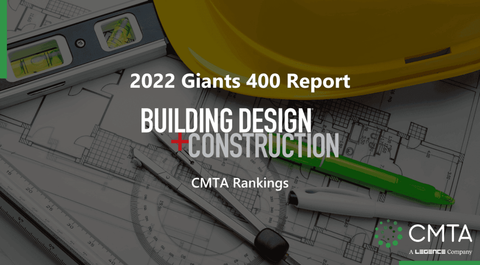 CMTA Ranked in Multiple Categories for Building Construction + Design's Giants 400 Report