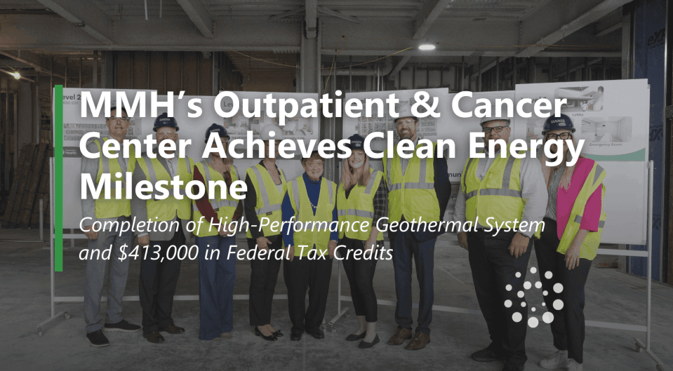 MMH Cancer Center Achieves Clean Energy Milestone