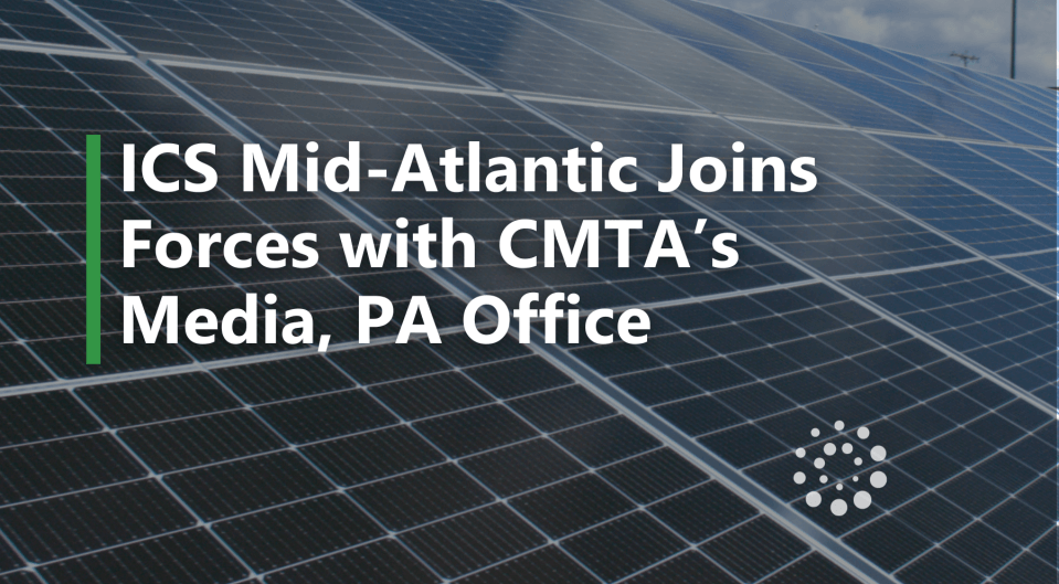 ICS Mid-Atlantic Joins Forces with CMTA Media, PA