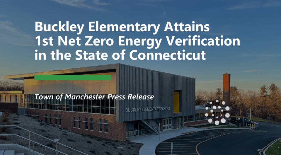 Buckley Elementary Attains 1st Net Zero Energy Verification in Connecticut