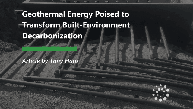 Geothermal Energy Poised to Transform Built-Environment Decarbonization