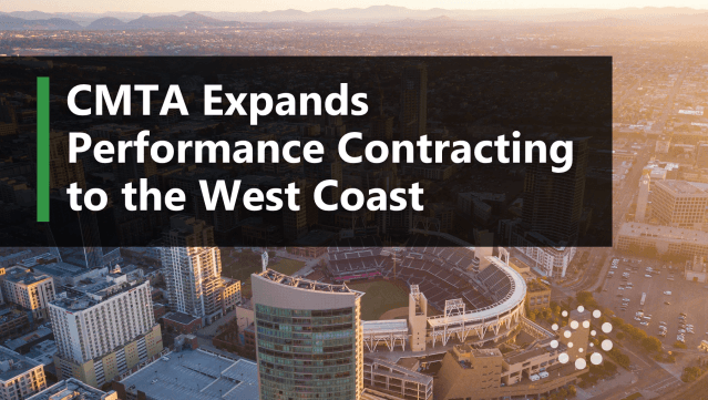 CMTA Expands Performance Contracting to the West Coast