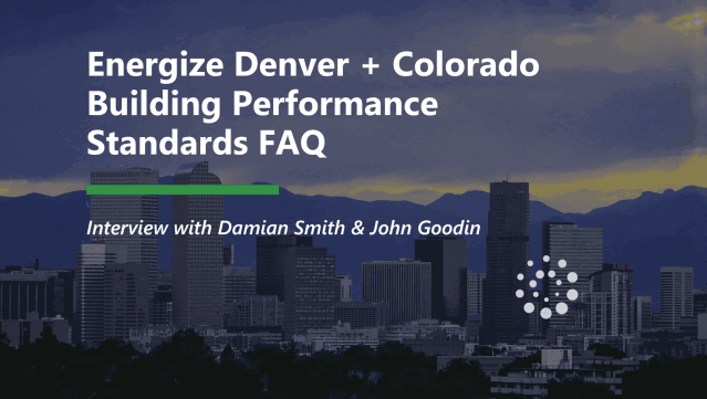 Energize Denver + Colorado Building Performance Standards